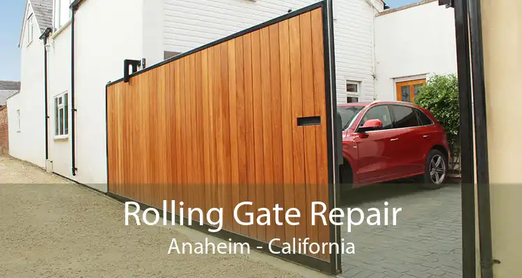 Rolling Gate Repair Anaheim - California